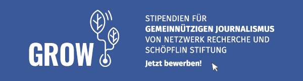 Jetzt bewerben: Grow-Stipendien für gemeinnützigen Journalismus