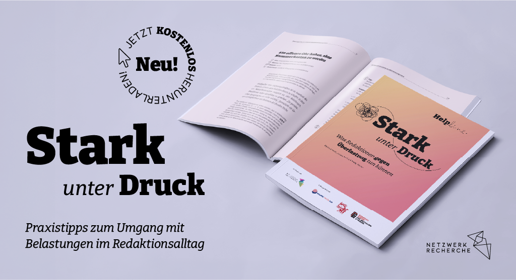 Stark unter Druck - Praxisleitfaden zum Umgang mit Belastungen im Redaktionsalltag