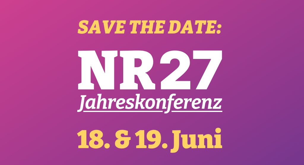 Save the Date: Der Termin zur NR27 steht fest. Am 18. und 19. Juni treffen wir uns in Hamburg auf dem NDR-Gelände.